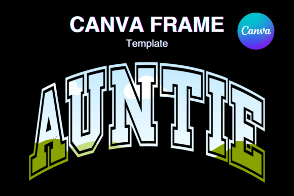 Auntie Canva Frame Varsity Shirt Design: A Digital Template for Bold Branding