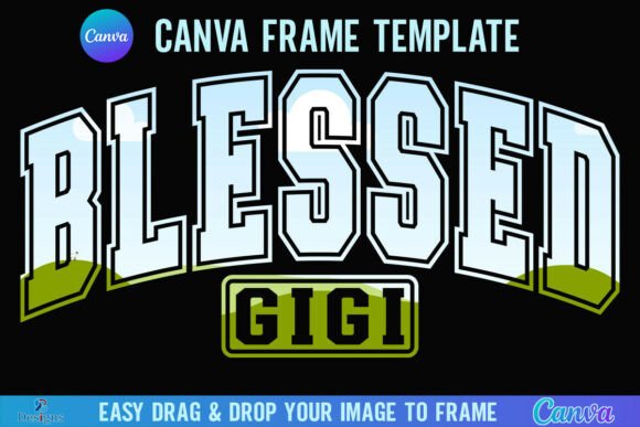 Blessed Gigi Canva Frame Varsity Grandma