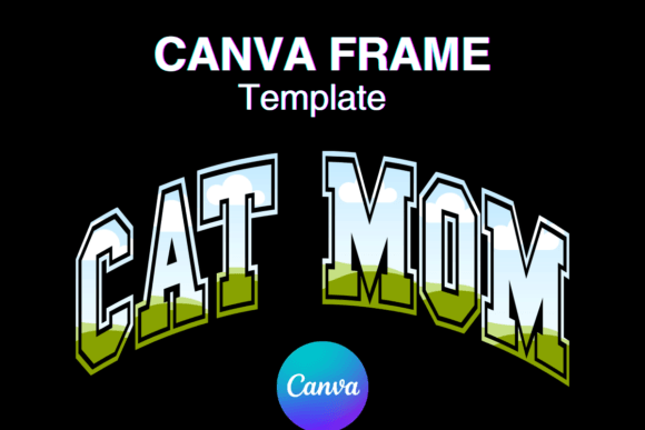 CAT MOM Canva Frame Varsity Sport Font: A Design Deep Dive