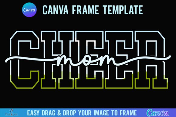 Cheer Mom Canva Frame Template Mama: A Designer's Guide